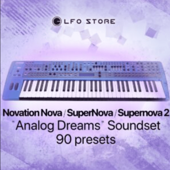 LFO Store Novation Nova Supernova Supernova 2 Analog Dreams Soundset