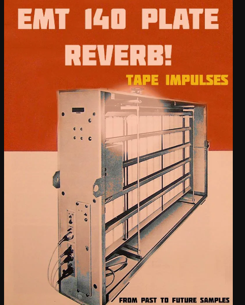 PastToFutureReverbs EMT-140 Plate Reverb!