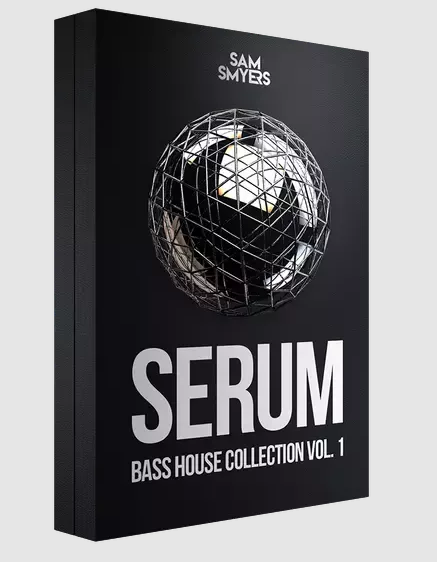 Sam Smyers Serum Bass House Collection Vol. 1