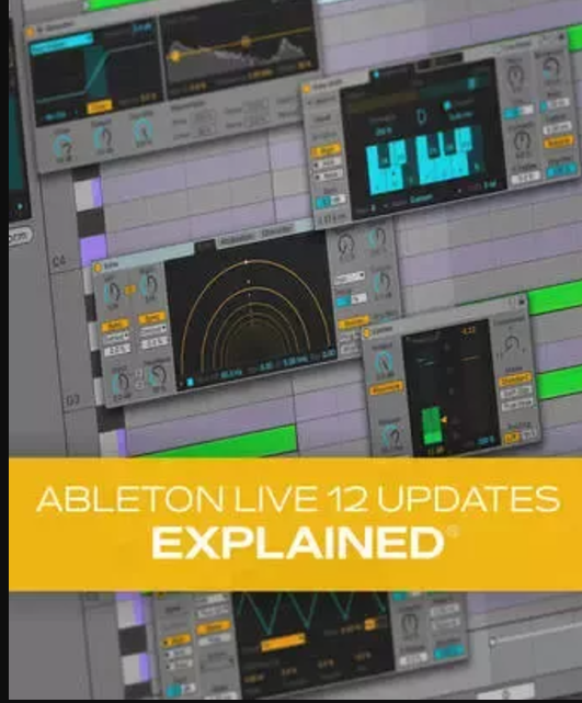 Groove3 Ableton Live 12 Updates Explained