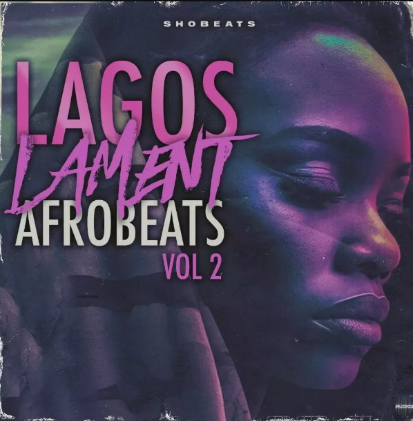 Shobeats Lagos Lament 2 - Afrobeats