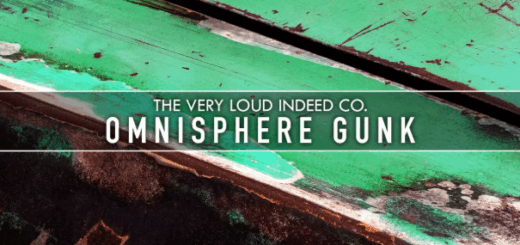 The Very Loud Indeed Co. Omnisphere Gunk for Spectrasonics Omnisphere 2